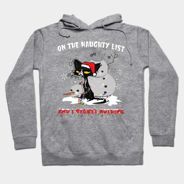 Cat On The Naughty List And I Regret Nothing Hoodie by Distefano